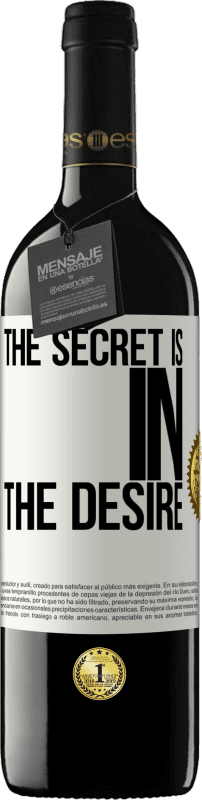 39,95 € Free Shipping | Red Wine RED Edition MBE Reserve The secret is in the desire White Label. Customizable label Reserve 12 Months Harvest 2014 Tempranillo