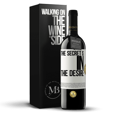 «The secret is in the desire» RED Edition MBE Reserve