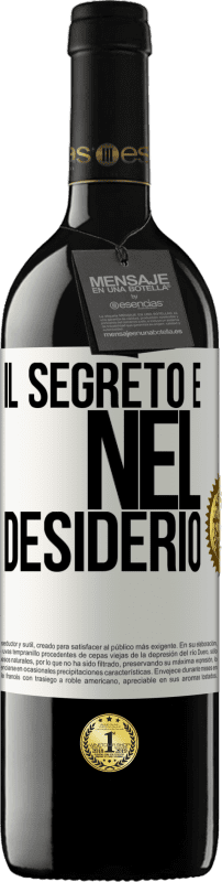 39,95 € Spedizione Gratuita | Vino rosso Edizione RED MBE Riserva Il segreto è nel desiderio Etichetta Bianca. Etichetta personalizzabile Riserva 12 Mesi Raccogliere 2015 Tempranillo