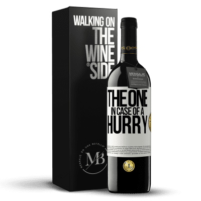 «The one in case of a hurry» Édition RED MBE Réserve