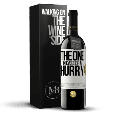 «The one in case of a hurry» Edição RED MBE Reserva