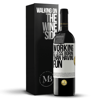 «Working is less boring than having fun» RED Edition MBE Reserve