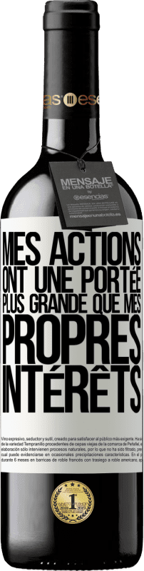 39,95 € Envoi gratuit | Vin rouge Édition RED MBE Réserve Mes actions ont une portée plus grande que mes propres intérêts Étiquette Blanche. Étiquette personnalisable Réserve 12 Mois Récolte 2015 Tempranillo