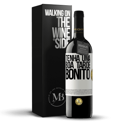 «Tenha uma boa tarde, bonito» Edição RED MBE Reserva