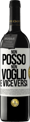 39,95 € Spedizione Gratuita | Vino rosso Edizione RED MBE Riserva Non posso, non voglio, e viceversa Etichetta Bianca. Etichetta personalizzabile Riserva 12 Mesi Raccogliere 2015 Tempranillo