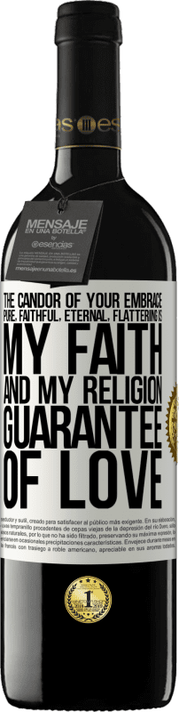 39,95 € 送料無料 | 赤ワイン REDエディション MBE 予約する あなたの抱擁の誠実さ、純粋、忠実、永遠、お世辞、私の信仰と宗教、愛の保証 ホワイトラベル. カスタマイズ可能なラベル 予約する 12 月 収穫 2016 Tempranillo