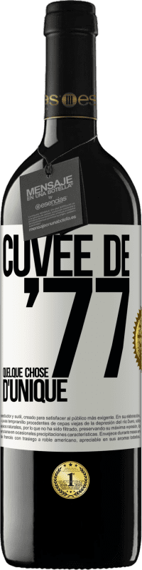 39,95 € Envoi gratuit | Vin rouge Édition RED MBE Réserve Cuvée de 77, quelque chose d'unique Étiquette Blanche. Étiquette personnalisable Réserve 12 Mois Récolte 2015 Tempranillo