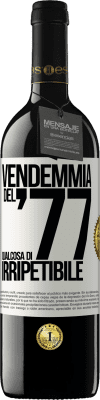 39,95 € Spedizione Gratuita | Vino rosso Edizione RED MBE Riserva Vendemmia del '77, qualcosa di irripetibile Etichetta Bianca. Etichetta personalizzabile Riserva 12 Mesi Raccogliere 2015 Tempranillo