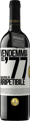 39,95 € Spedizione Gratuita | Vino rosso Edizione RED MBE Riserva Vendemmia del '77, qualcosa di irripetibile Etichetta Bianca. Etichetta personalizzabile Riserva 12 Mesi Raccogliere 2016 Tempranillo