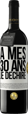 39,95 € Envoi gratuit | Vin rouge Édition RED MBE Réserve À mes 30 ans je déchire Étiquette Blanche. Étiquette personnalisable Réserve 12 Mois Récolte 2016 Tempranillo