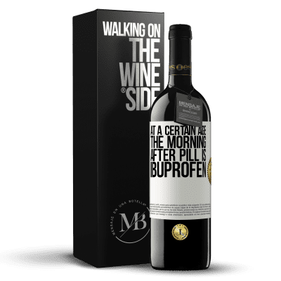 «At a certain age, the morning after pill is ibuprofen» RED Edition MBE Reserve
