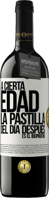 39,95 € Envío gratis | Vino Tinto Edición RED MBE Reserva A cierta edad, la pastilla del día después es el ibuprofeno Etiqueta Blanca. Etiqueta personalizable Reserva 12 Meses Cosecha 2015 Tempranillo