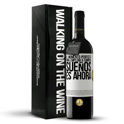 «El momento perfecto para empezar a cumplir sueños, es ahora» Edición RED MBE Reserva