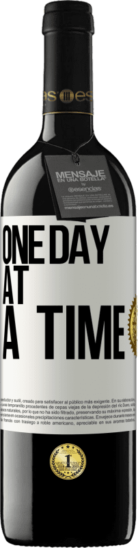 39,95 € Free Shipping | Red Wine RED Edition MBE Reserve One day at a time White Label. Customizable label Reserve 12 Months Harvest 2015 Tempranillo