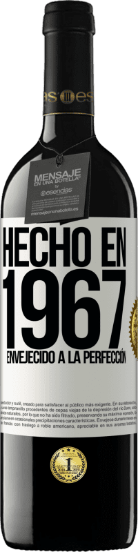 39,95 € Envío gratis | Vino Tinto Edición RED MBE Reserva Hecho en 1967. Envejecido a la perfección Etiqueta Blanca. Etiqueta personalizable Reserva 12 Meses Cosecha 2014 Tempranillo