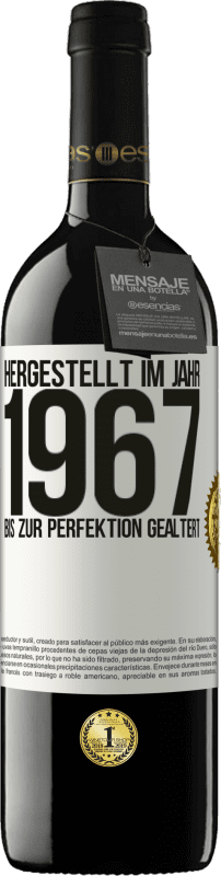 39,95 € Kostenloser Versand | Rotwein RED Ausgabe MBE Reserve Hergestellt im Jahr 1967. Bis zur Perfektion gealtert Weißes Etikett. Anpassbares Etikett Reserve 12 Monate Ernte 2016 Tempranillo