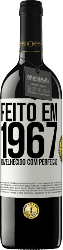 39,95 € Envio grátis | Vinho tinto Edição RED MBE Reserva Feito em 1967. Envelhecido com perfeição Etiqueta Branca. Etiqueta personalizável Reserva 12 Meses Colheita 2015 Tempranillo