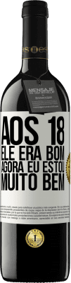 39,95 € Envio grátis | Vinho tinto Edição RED MBE Reserva Aos 18 ele era bom. Agora eu estou muito bem Etiqueta Branca. Etiqueta personalizável Reserva 12 Meses Colheita 2014 Tempranillo