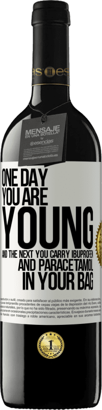 39,95 € Free Shipping | Red Wine RED Edition MBE Reserve One day you are young and the next you carry ibuprofen and paracetamol in your bag White Label. Customizable label Reserve 12 Months Harvest 2014 Tempranillo