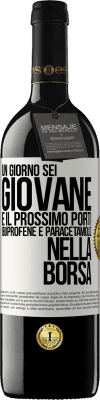 39,95 € Spedizione Gratuita | Vino rosso Edizione RED MBE Riserva Un giorno sei giovane e il prossimo porti ibuprofene e paracetamolo nella borsa Etichetta Bianca. Etichetta personalizzabile Riserva 12 Mesi Raccogliere 2015 Tempranillo