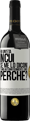 39,95 € Spedizione Gratuita | Vino rosso Edizione RED MBE Riserva Ho un'età in cui, se me lo dicono, ti amo automaticamente, chiedo, perché? Etichetta Bianca. Etichetta personalizzabile Riserva 12 Mesi Raccogliere 2015 Tempranillo