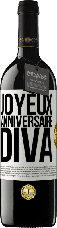 39,95 € Envoi gratuit | Vin rouge Édition RED MBE Réserve Joyeux anniversaire, Diva Étiquette Blanche. Étiquette personnalisable Réserve 12 Mois Récolte 2014 Tempranillo