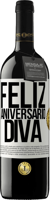 39,95 € Envio grátis | Vinho tinto Edição RED MBE Reserva Feliz aniversário Diva Etiqueta Branca. Etiqueta personalizável Reserva 12 Meses Colheita 2016 Tempranillo