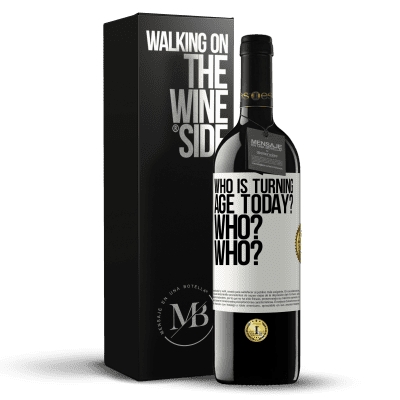 «Who is turning age today? Who? Who?» RED Edition MBE Reserve