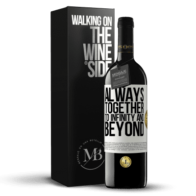 «Always together to infinity and beyond» RED Edition MBE Reserve