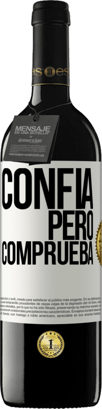 39,95 € Envío gratis | Vino Tinto Edición RED MBE Reserva Confía, pero comprueba Etiqueta Blanca. Etiqueta personalizable Reserva 12 Meses Cosecha 2016 Tempranillo