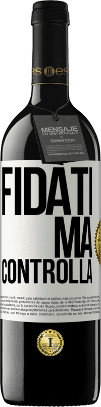 39,95 € Spedizione Gratuita | Vino rosso Edizione RED MBE Riserva Fidati, ma controlla Etichetta Bianca. Etichetta personalizzabile Riserva 12 Mesi Raccogliere 2016 Tempranillo