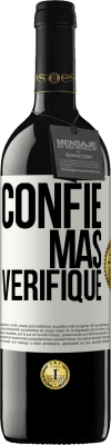 39,95 € Envio grátis | Vinho tinto Edição RED MBE Reserva Confie, mas verifique Etiqueta Branca. Etiqueta personalizável Reserva 12 Meses Colheita 2014 Tempranillo