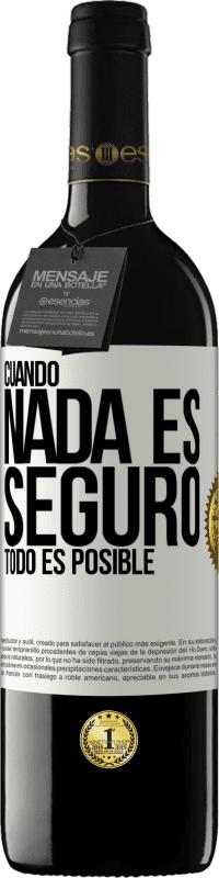 39,95 € Envío gratis | Vino Tinto Edición RED MBE Reserva Cuando nada es seguro, todo es posible Etiqueta Blanca. Etiqueta personalizable Reserva 12 Meses Cosecha 2014 Tempranillo