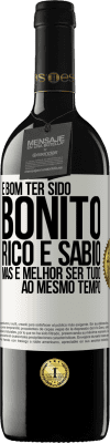 39,95 € Envio grátis | Vinho tinto Edição RED MBE Reserva É bom ter sido bonito, rico e sábio, mas é melhor ser tudo ao mesmo tempo Etiqueta Branca. Etiqueta personalizável Reserva 12 Meses Colheita 2014 Tempranillo