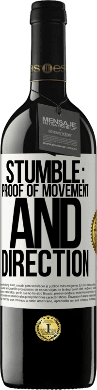 39,95 € Free Shipping | Red Wine RED Edition MBE Reserve Stumble: proof of movement and direction White Label. Customizable label Reserve 12 Months Harvest 2015 Tempranillo