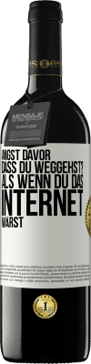 39,95 € Kostenloser Versand | Rotwein RED Ausgabe MBE Reserve Angst davor, dass du weggehst? Als wenn du das Internet wärst Weißes Etikett. Anpassbares Etikett Reserve 12 Monate Ernte 2014 Tempranillo