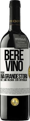 39,95 € Spedizione Gratuita | Vino rosso Edizione RED MBE Riserva Bere vino, perché una grande storia non è mai iniziata con un'insalata Etichetta Bianca. Etichetta personalizzabile Riserva 12 Mesi Raccogliere 2015 Tempranillo