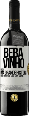 39,95 € Envio grátis | Vinho tinto Edição RED MBE Reserva Beba vinho, porque uma grande história nunca começou com uma salada Etiqueta Branca. Etiqueta personalizável Reserva 12 Meses Colheita 2014 Tempranillo