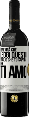 39,95 € Spedizione Gratuita | Vino rosso Edizione RED MBE Riserva Bene, ora che leggi questo, voglio che tu sappia che ti amo Etichetta Bianca. Etichetta personalizzabile Riserva 12 Mesi Raccogliere 2015 Tempranillo