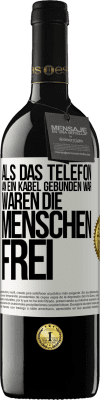 39,95 € Kostenloser Versand | Rotwein RED Ausgabe MBE Reserve Als das Telefon an ein Kabel gebunden war, waren die Menschen frei Weißes Etikett. Anpassbares Etikett Reserve 12 Monate Ernte 2014 Tempranillo