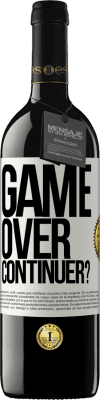 39,95 € Envoi gratuit | Vin rouge Édition RED MBE Réserve GAME OVER. Continuer? Étiquette Blanche. Étiquette personnalisable Réserve 12 Mois Récolte 2014 Tempranillo