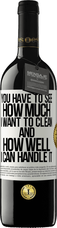 39,95 € 送料無料 | 赤ワイン REDエディション MBE 予約する あなたは私がどれだけ掃除したいのか、そして私がそれをどれだけうまく処理できるのかを見なければなりません ホワイトラベル. カスタマイズ可能なラベル 予約する 12 月 収穫 2016 Tempranillo
