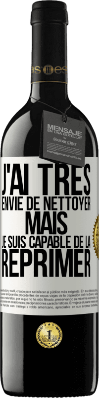 39,95 € Envoi gratuit | Vin rouge Édition RED MBE Réserve J'ai très envie de nettoyer mais je suis capable de la réprimer Étiquette Blanche. Étiquette personnalisable Réserve 12 Mois Récolte 2015 Tempranillo