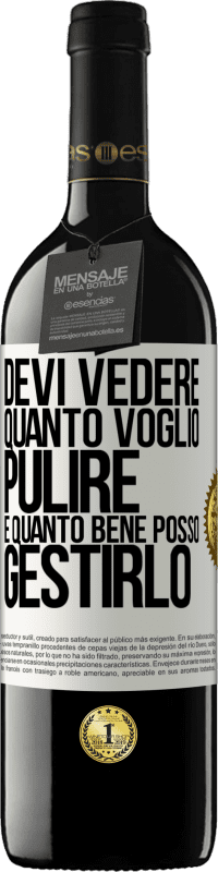 39,95 € Spedizione Gratuita | Vino rosso Edizione RED MBE Riserva Devi vedere quanto voglio pulire e quanto bene posso gestirlo Etichetta Bianca. Etichetta personalizzabile Riserva 12 Mesi Raccogliere 2015 Tempranillo