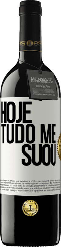 39,95 € Envio grátis | Vinho tinto Edição RED MBE Reserva Hoje tudo me suou Etiqueta Branca. Etiqueta personalizável Reserva 12 Meses Colheita 2014 Tempranillo