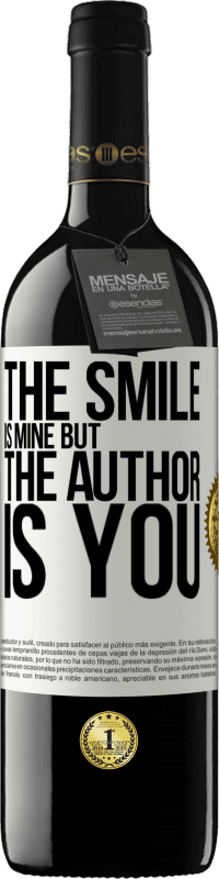 39,95 € Free Shipping | Red Wine RED Edition MBE Reserve The smile is mine, but the author is you White Label. Customizable label Reserve 12 Months Harvest 2014 Tempranillo