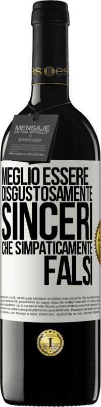 39,95 € Spedizione Gratuita | Vino rosso Edizione RED MBE Riserva Meglio essere disgustosamente sinceri che simpaticamente falsi Etichetta Bianca. Etichetta personalizzabile Riserva 12 Mesi Raccogliere 2015 Tempranillo