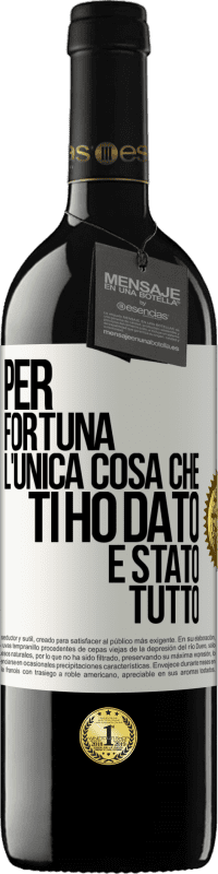 39,95 € Spedizione Gratuita | Vino rosso Edizione RED MBE Riserva Per fortuna l'unica cosa che ti ho dato è stato tutto Etichetta Bianca. Etichetta personalizzabile Riserva 12 Mesi Raccogliere 2014 Tempranillo