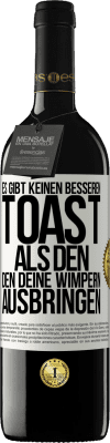 39,95 € Kostenloser Versand | Rotwein RED Ausgabe MBE Reserve Es gibt keinen besseren Toast als den, den deine Wimpern ausbringen Weißes Etikett. Anpassbares Etikett Reserve 12 Monate Ernte 2014 Tempranillo