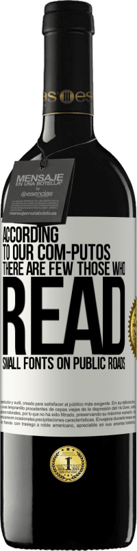 39,95 € 免费送货 | 红酒 RED版 MBE 预订 根据我们的com-PUTOS，在公共道路上很少有THOSE WHO READ小字体 白标. 可自定义的标签 预订 12 个月 收成 2016 Tempranillo